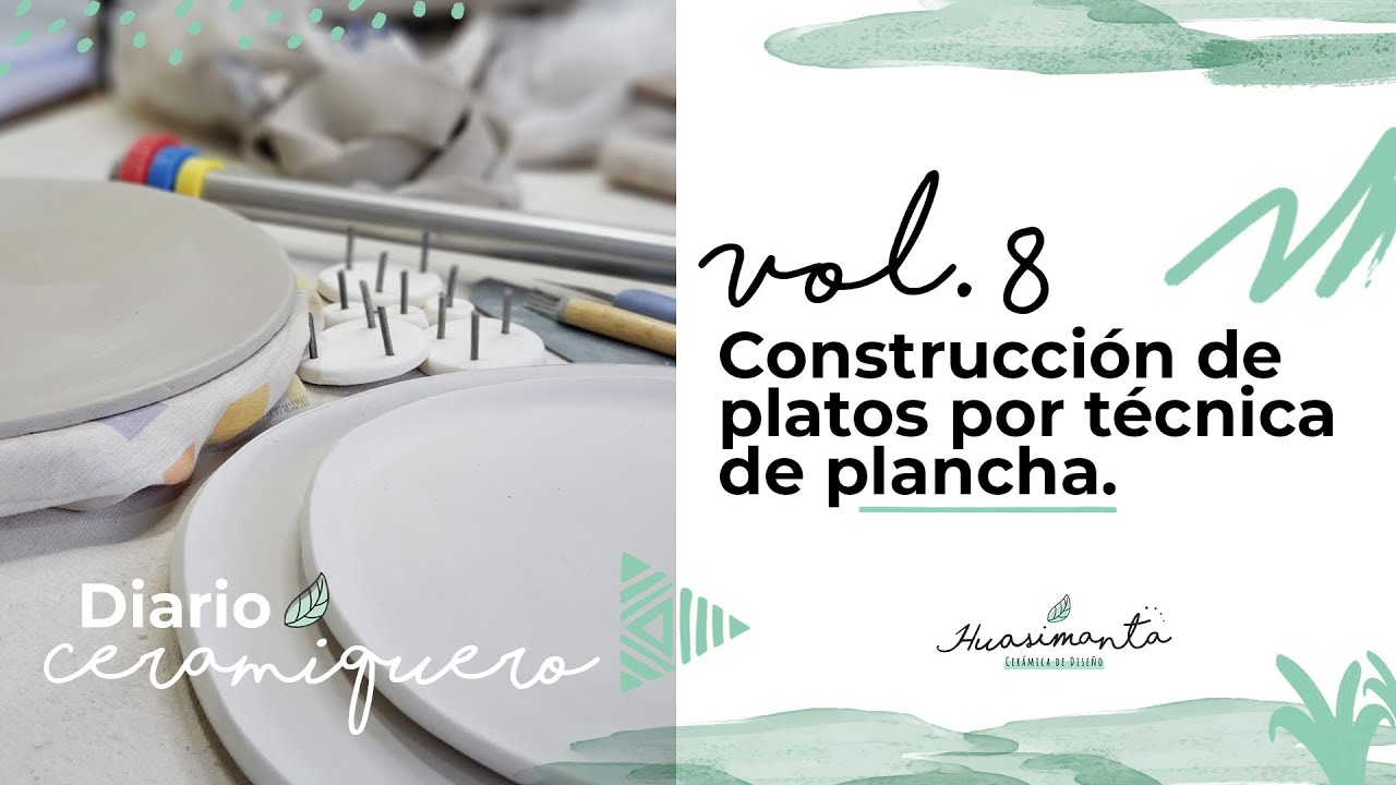 Construcción de platos por técnica de plancha. #DiarioCeramiquero Vol 8