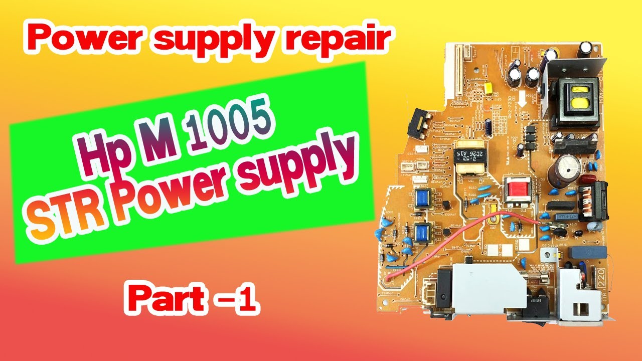 HP LaserJet M 1005 power supply repair