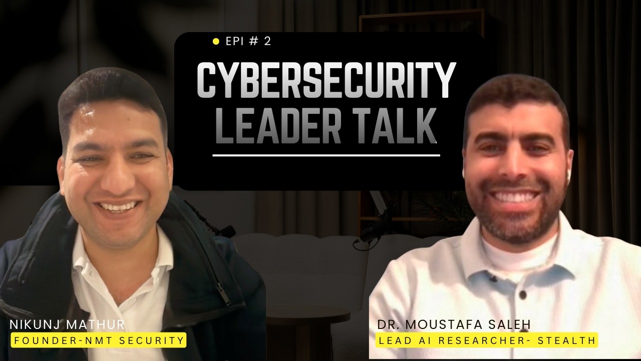 AI, Risk and the Future of Cybersecurity I Moustafa (Stealth) X Nikunj Mathur (NMT Security)