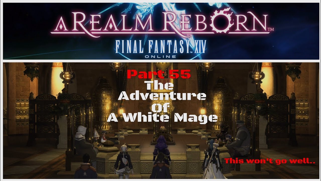 FFXIV - Let's play White Mage - The Syndicate Decides The Domans Fate...(Part 55)