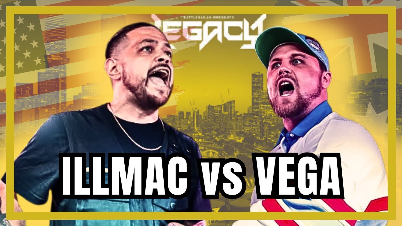 Illmac vs Vega - LEGACY Rap Battle