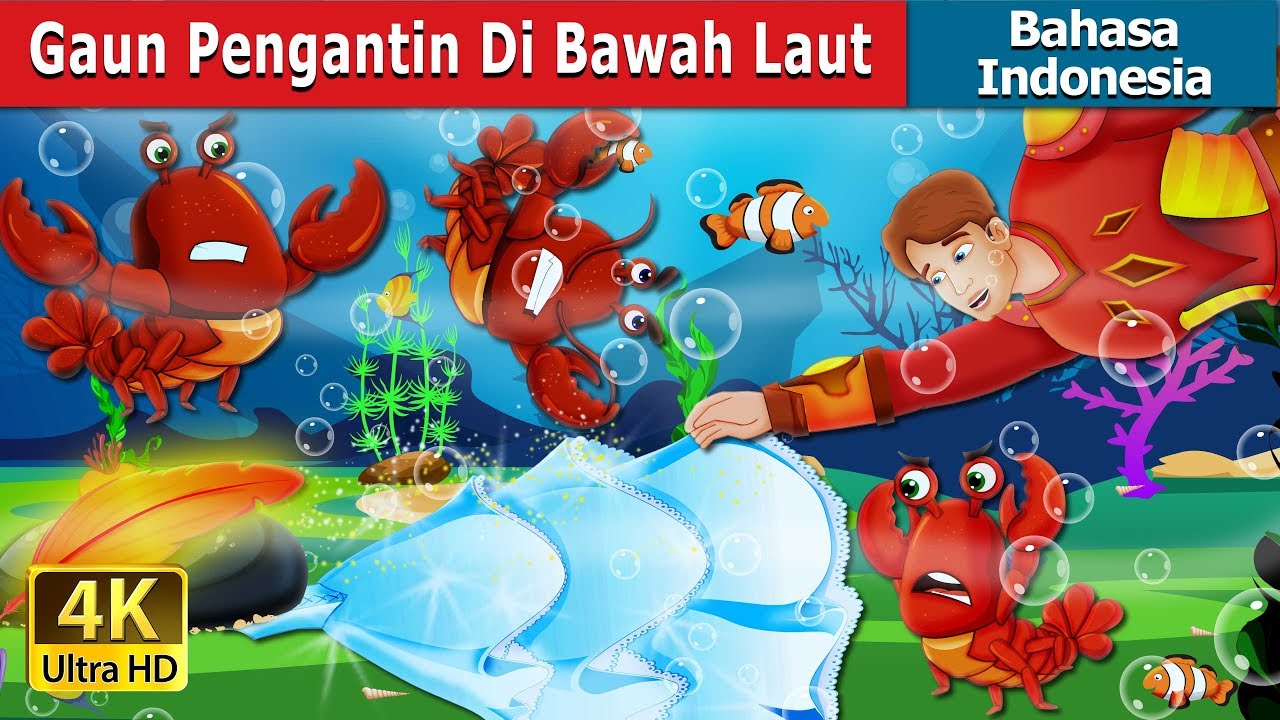 Gaun Pengantin Di Bawah Laut | The Wedding Dress Under The Sea Story | @IndonesianFairyTales