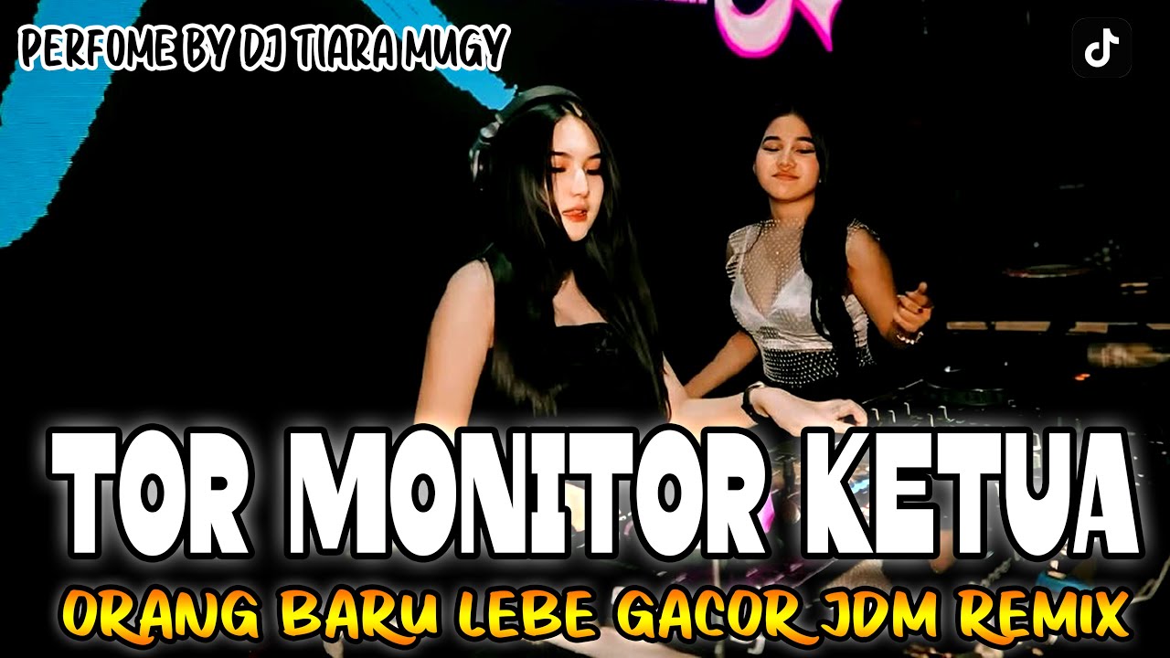 TOR MONITOR KETUA BREAKBEAT DJ TIARA MUGY