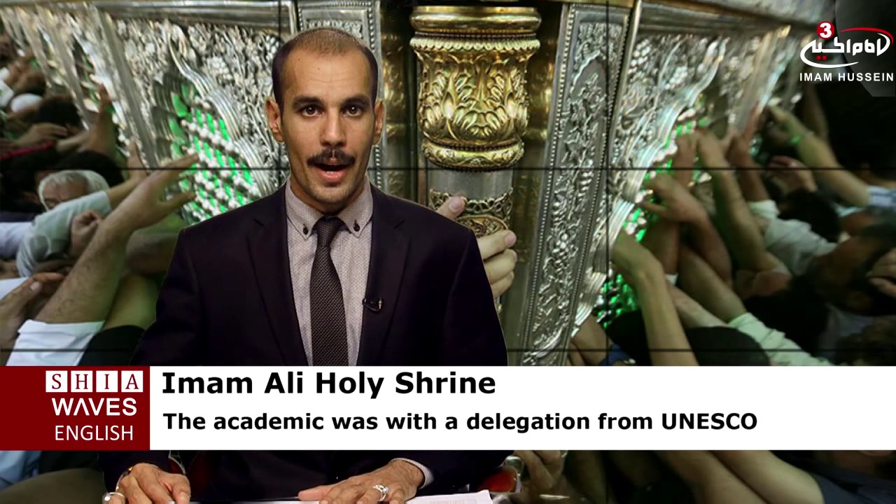 American academic: Imam Ali Holy Shrine is the best place for peaceful coexistence amongst religions