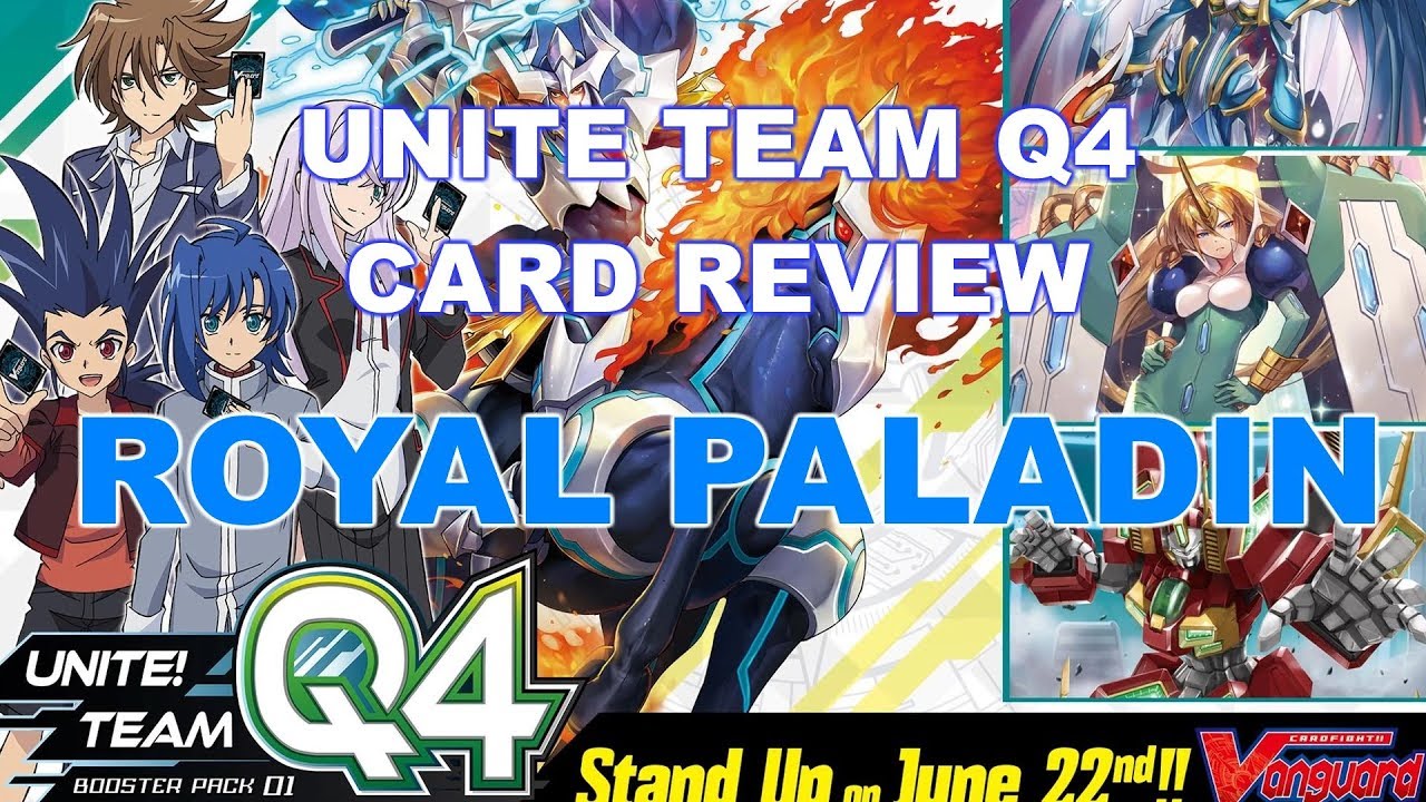 Royal Paladin Card Review - Unite Team Q4