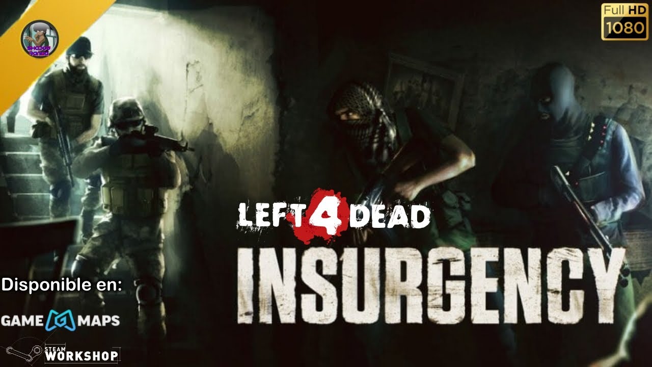 Left 4 Dead: Mod N° 24 Insurgency - Full Walkthrough