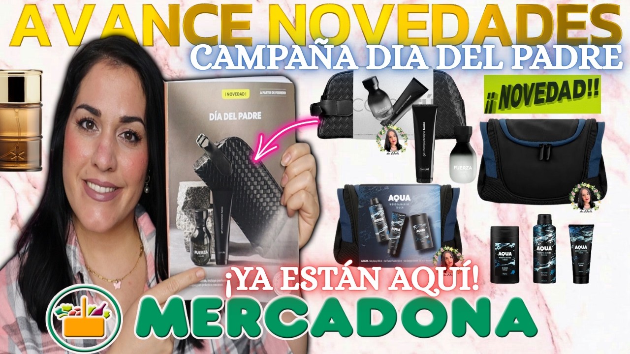 🔥AVANCE NOVEDADES MERCADONA🔥DIA DEL PADRE LUNES 2 DE MARZO