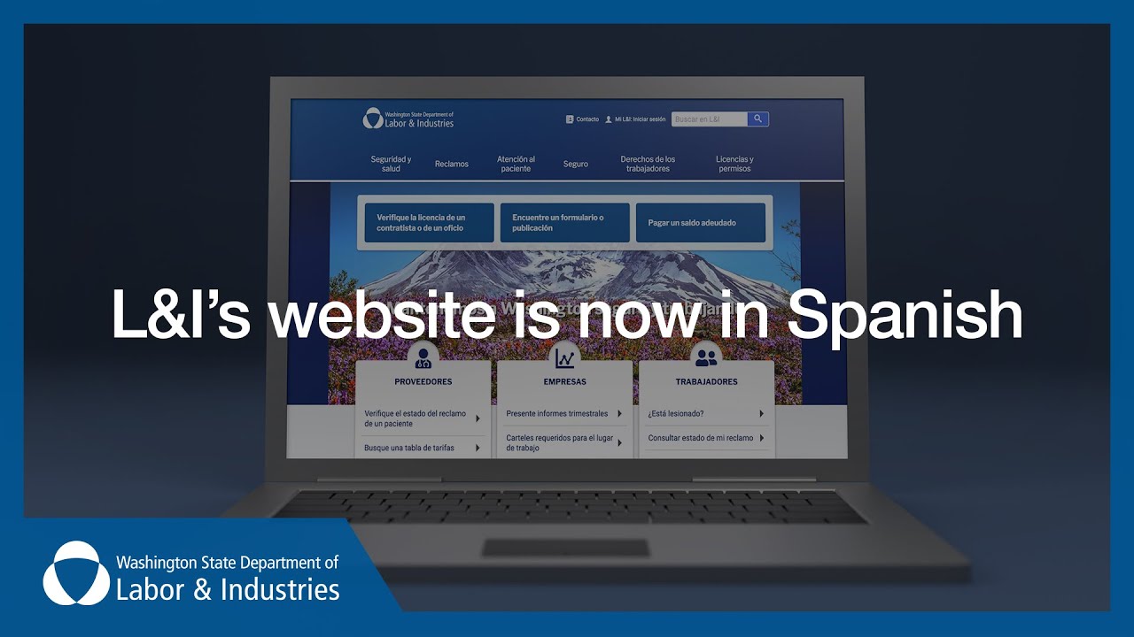 L&I&rsquo;s website is now in Spanish&ndash;helping WA stay safe on the job