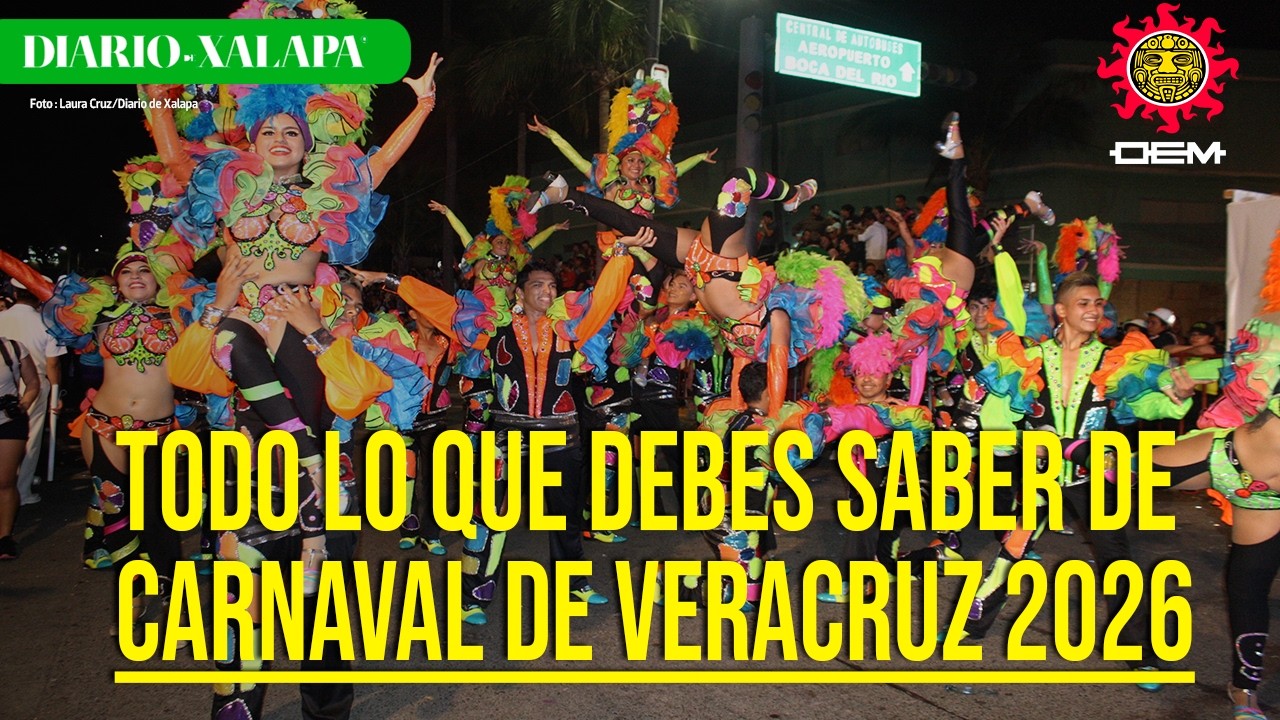 A B C del Carnaval de Veracruz 2026; todo lo que debes saber
