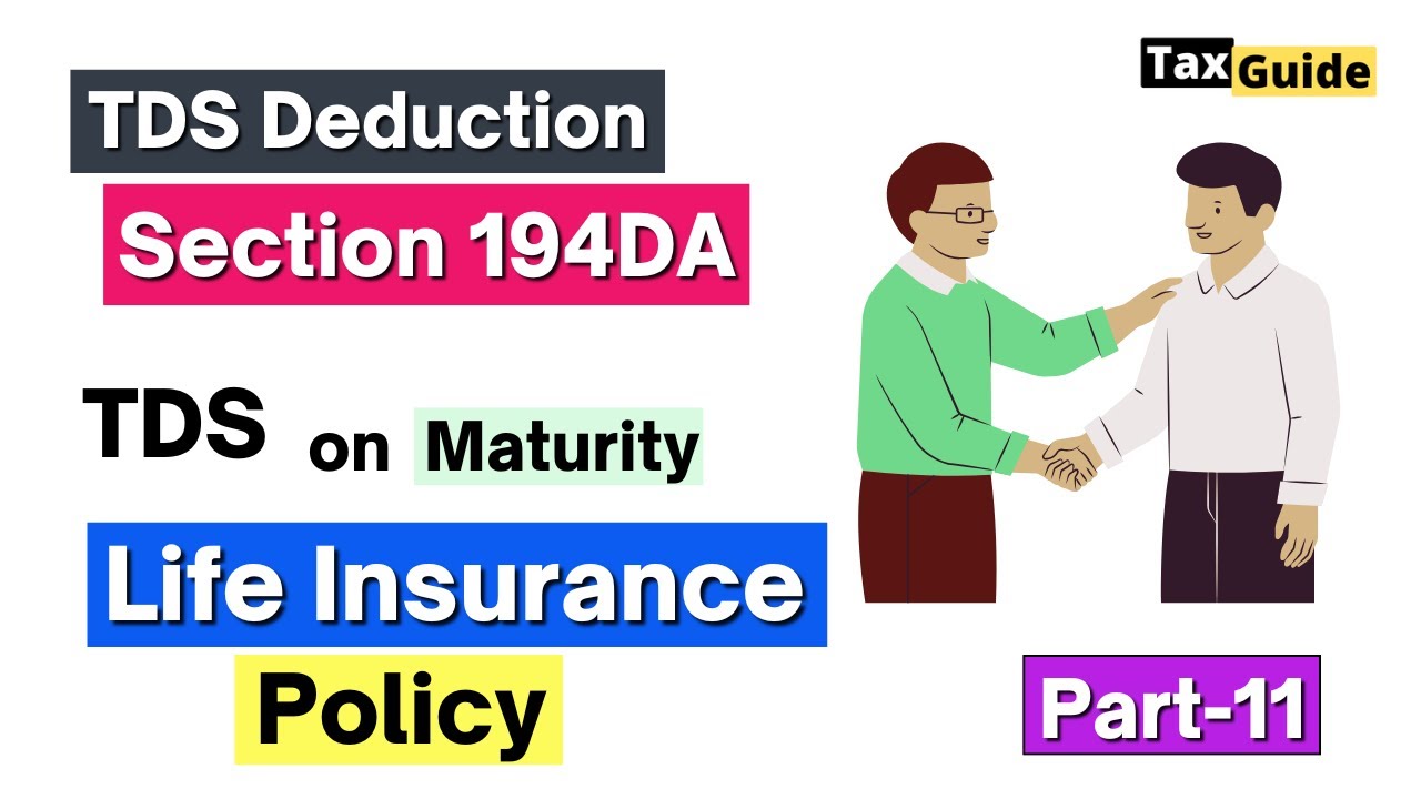 TDS on life insurance maturity payment | TDS on Maturity of Life Insurance Policy | Section 194DA