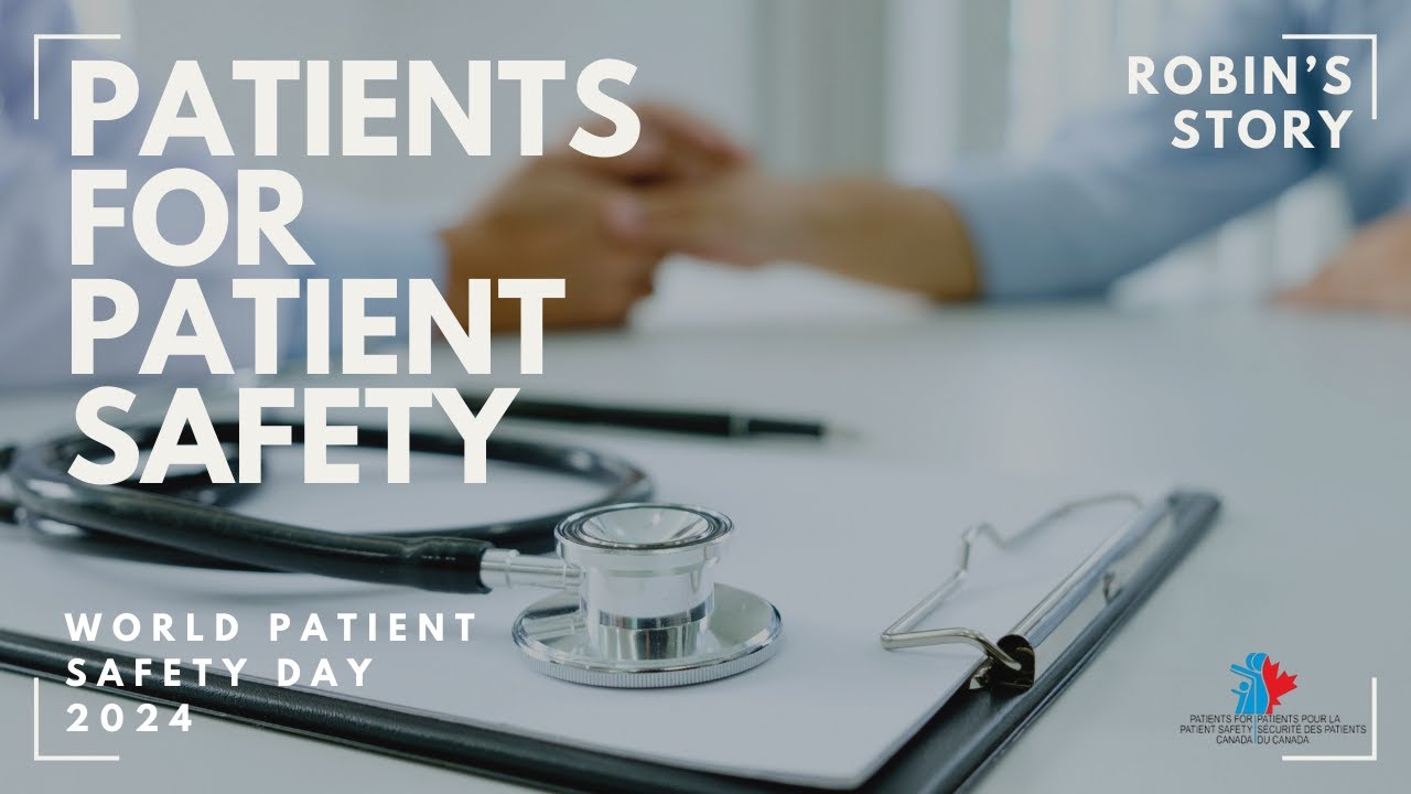 World Patient Safety Day 2024 | Robin's Story