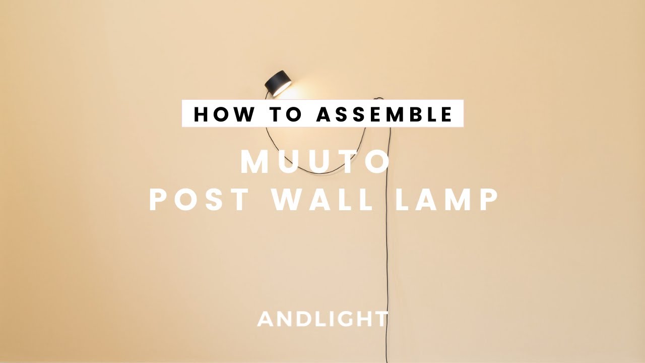 How to assemble and use the Post Wall Lamp from Muuto