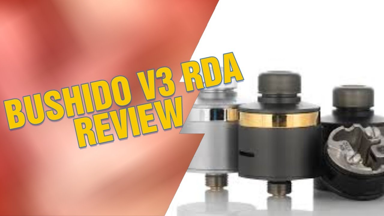 BUSHIDO V3 RDA - BP MODS - REVIEW