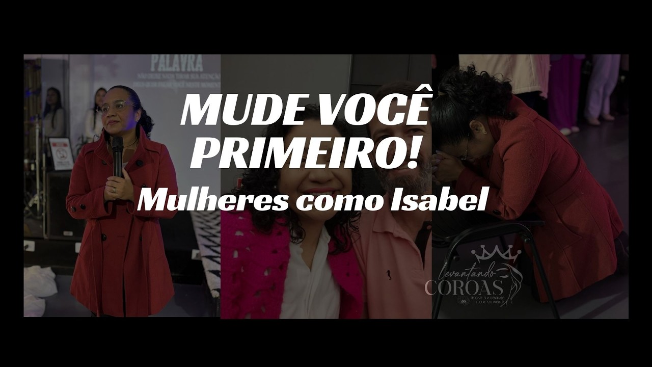 Antes de Mudar Seu Marido, Mude Você