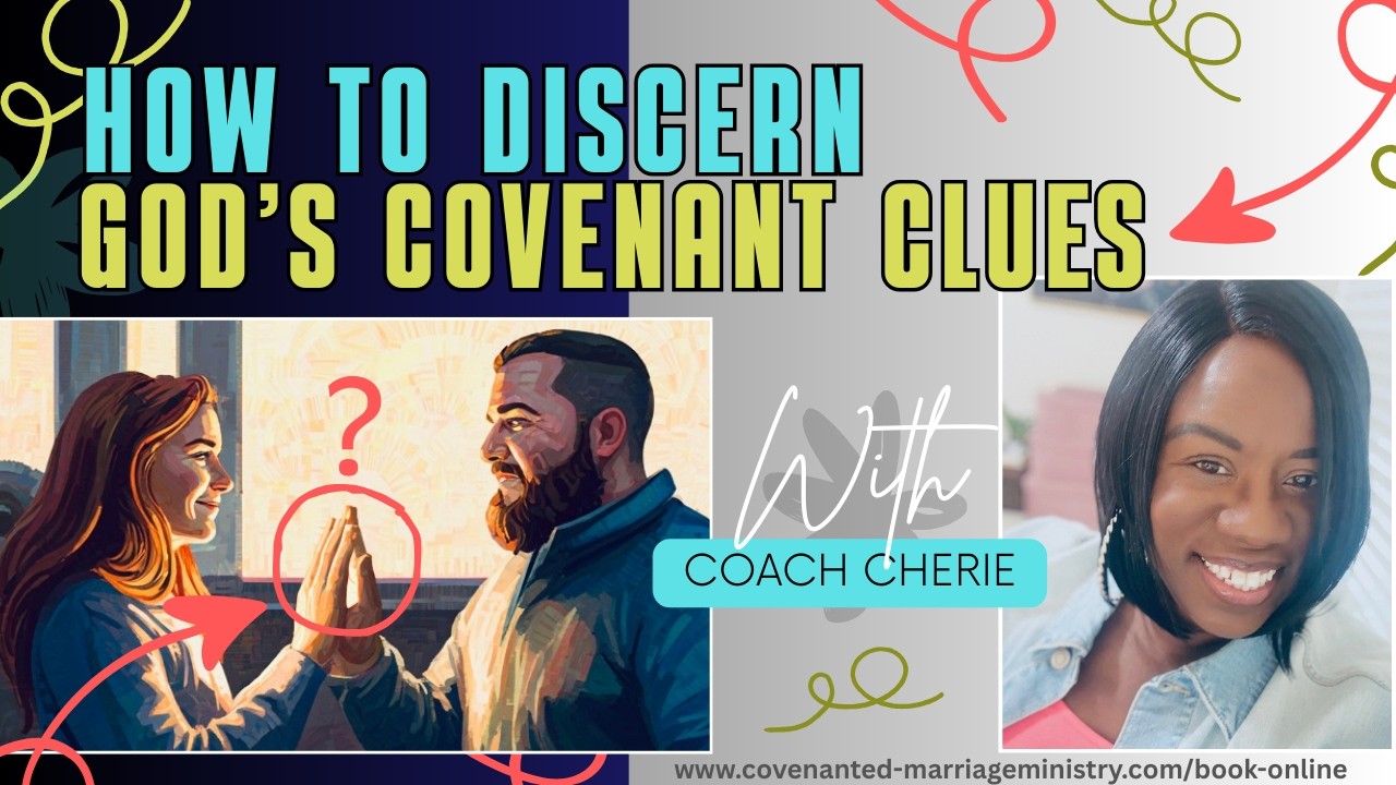How to discern covenant clues | 7 ways God can reveal your kingdom spouse