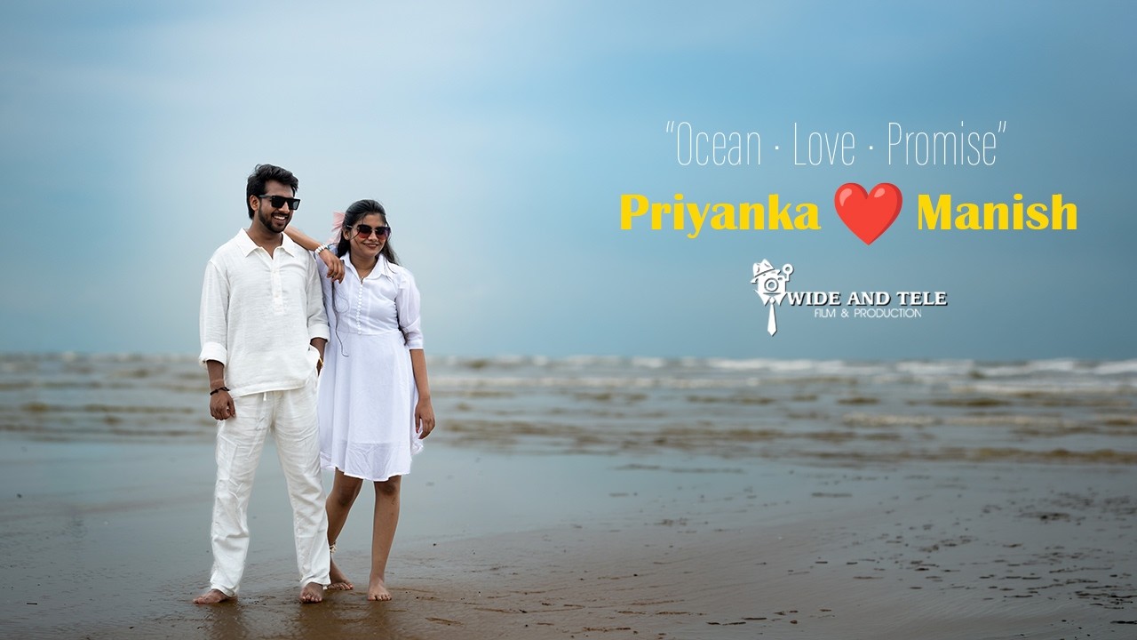 Priyanka ❤️ Manish | Romantic Pre Wedding Film | Tajpur Beach |Cinematic Love Story | Wide & Tele