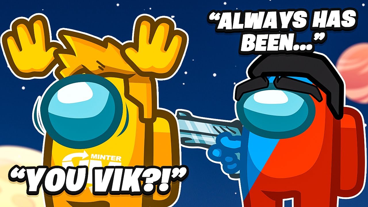 VIKKSTAR123 BETRAYED ME! (Among Us)