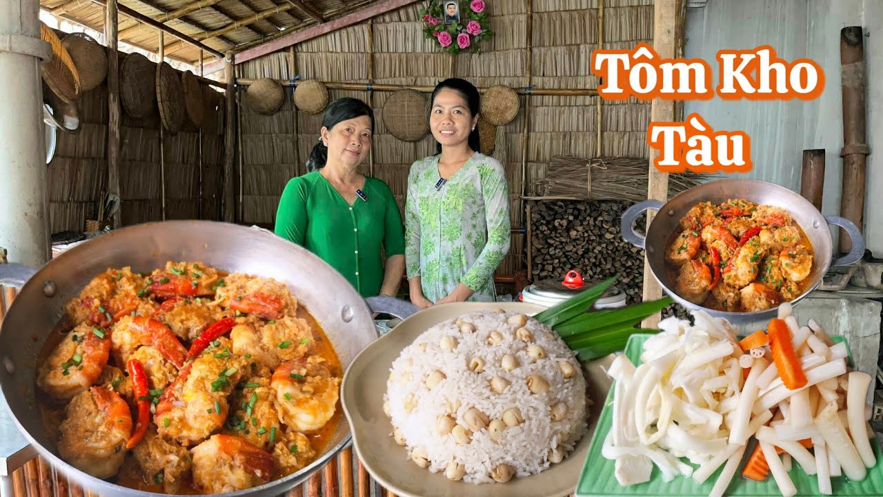 TÔM KHO TÀU - CƠM HẠT SEN ăn kèm dưa bồn bồn món ngon đãi tiệc miền quê.... rất dễ làm 