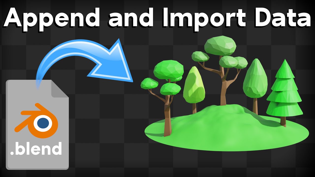 How to Append and Import Data in Blender (Tutorial)
