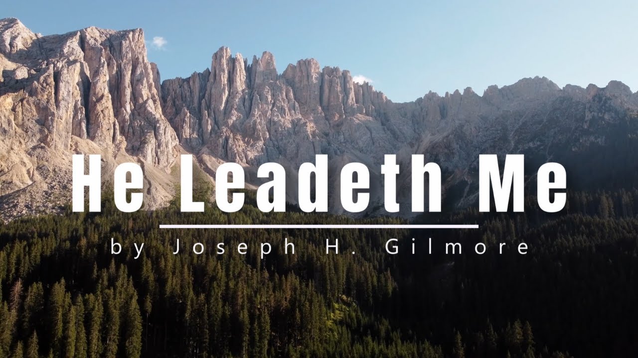 He Leadeth Me | Relaxing Piano Hymn with lyrics