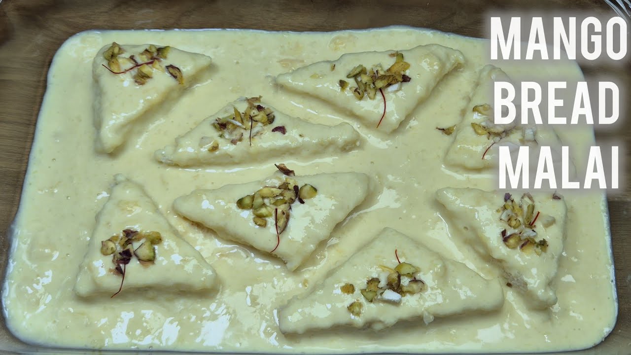 Mango Bread Malai | Summer Dessert Recipe