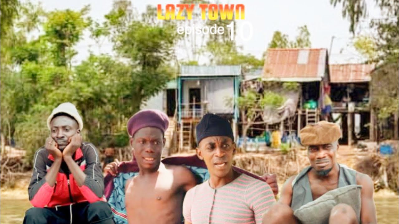 LAZY TOWN EP 10 🙄🙄SAD MOMENT ALASKA AND HOMELESS FINALLY K!LL ATEMUDA 🙄 FT TOO MUCH.