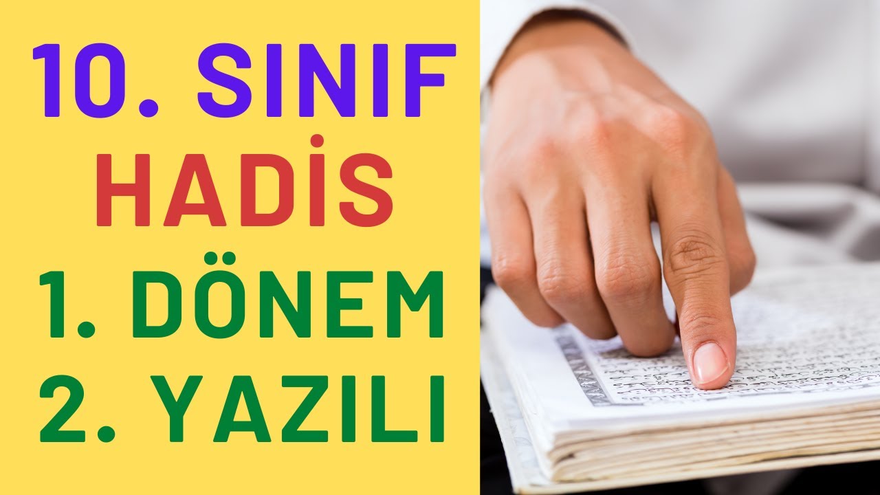 10. Sınıf Hadis 1. Dönem 2. Yazılı Açık Uçlu Soruları