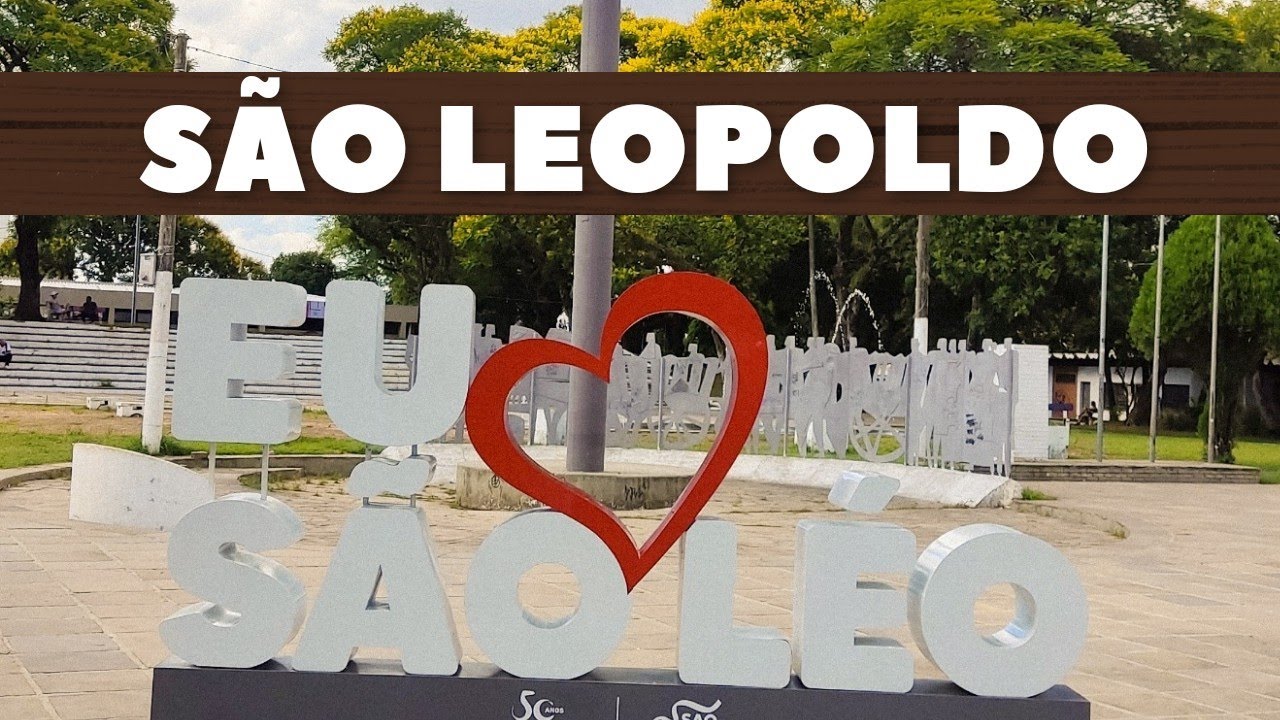 CONHEÇA SÃO LEOPOLDO RS: Ao lado de Novo Hamburgo e perto de Porto Alegre - Rio Grande do Sul
