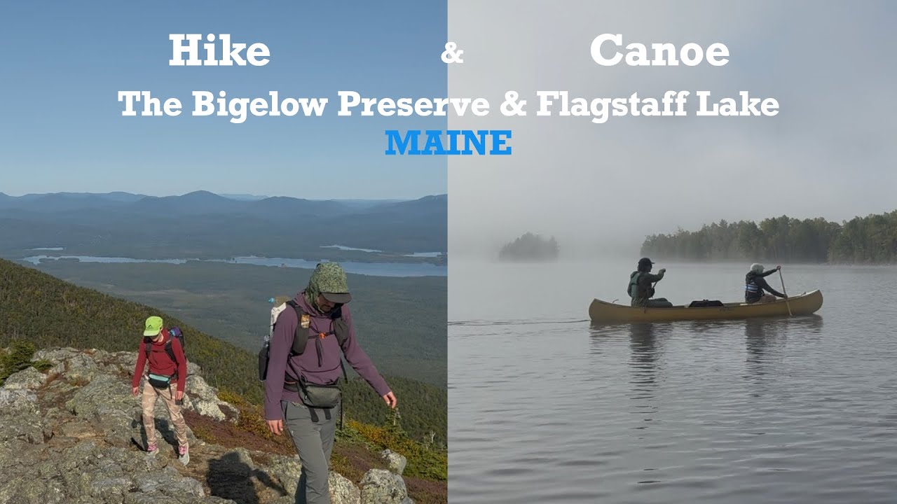 Epic Maine Adventure: Hiking the Bigelow Preserve & Canoeing Across Flagstaff Lake (Full Loop)