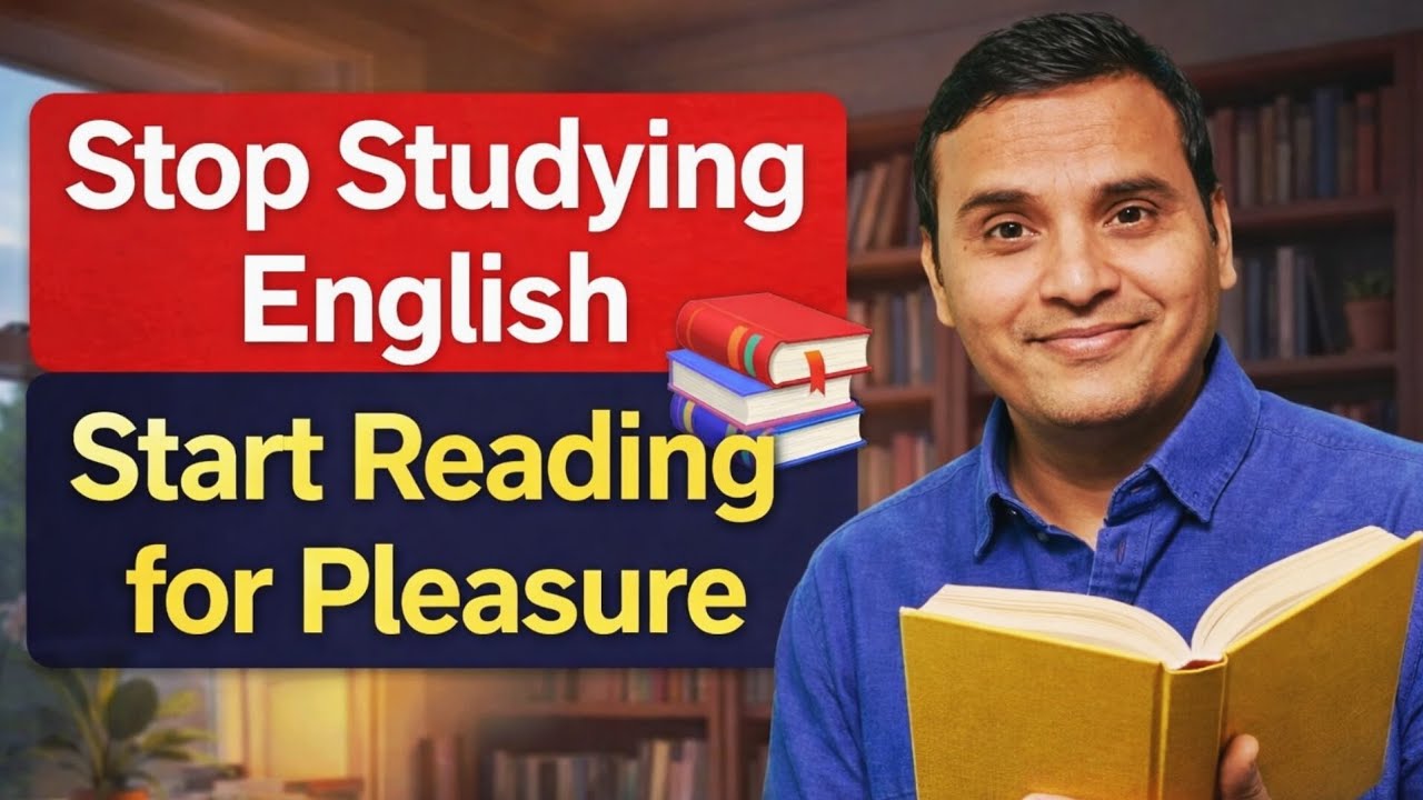 Stop Studying English, Start Reading for Pleasure.