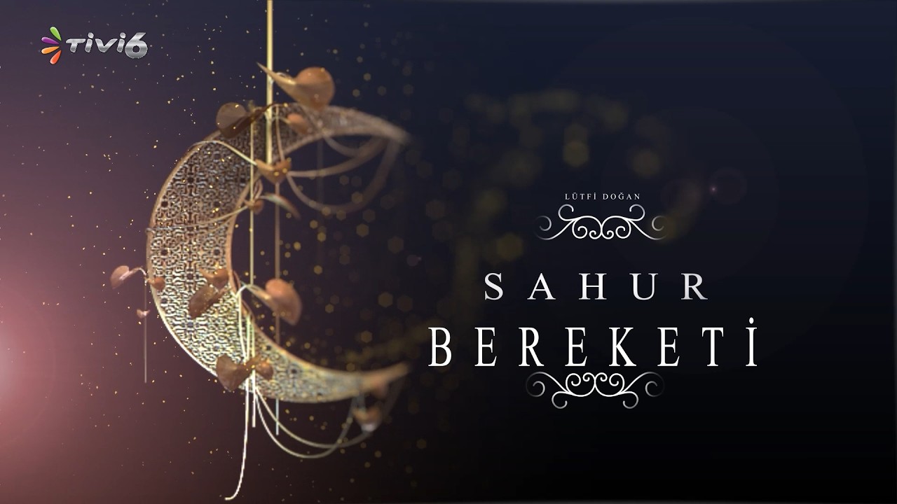 SAHUR BEREKETİ | HELAL KAZANÇ