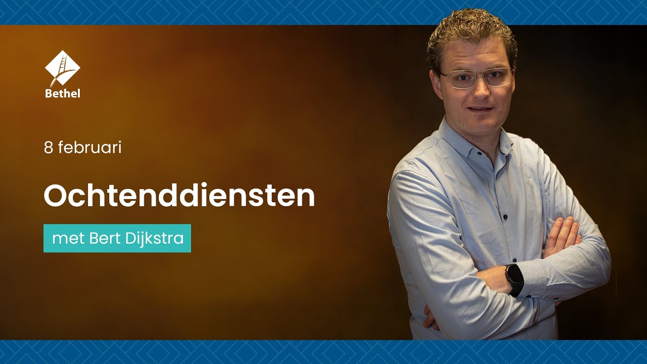 Ochtenddienst vanuit de Vrije Baptistengemeente Bethel - 8 februari 2026
