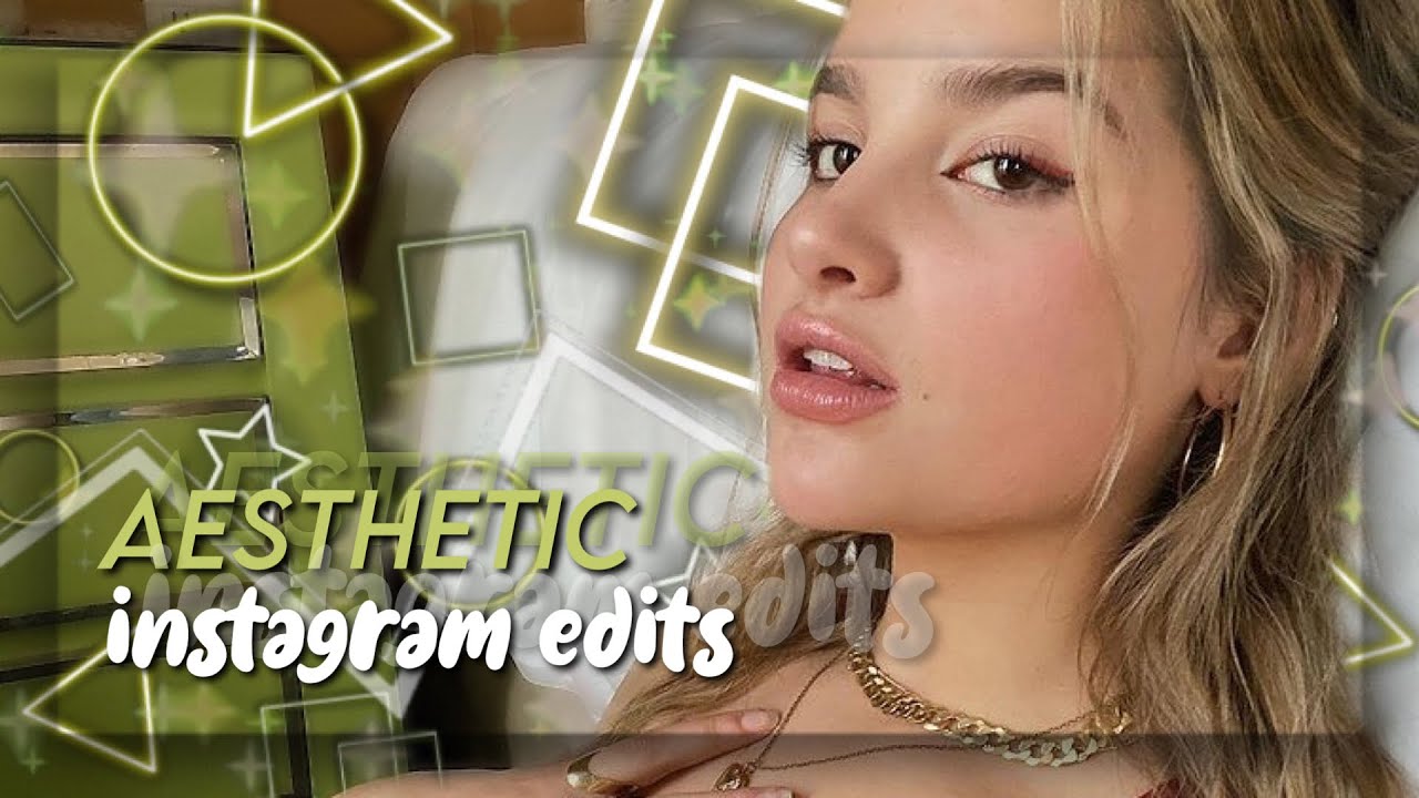 aesthetic instagram edits✧*:･ﾟ