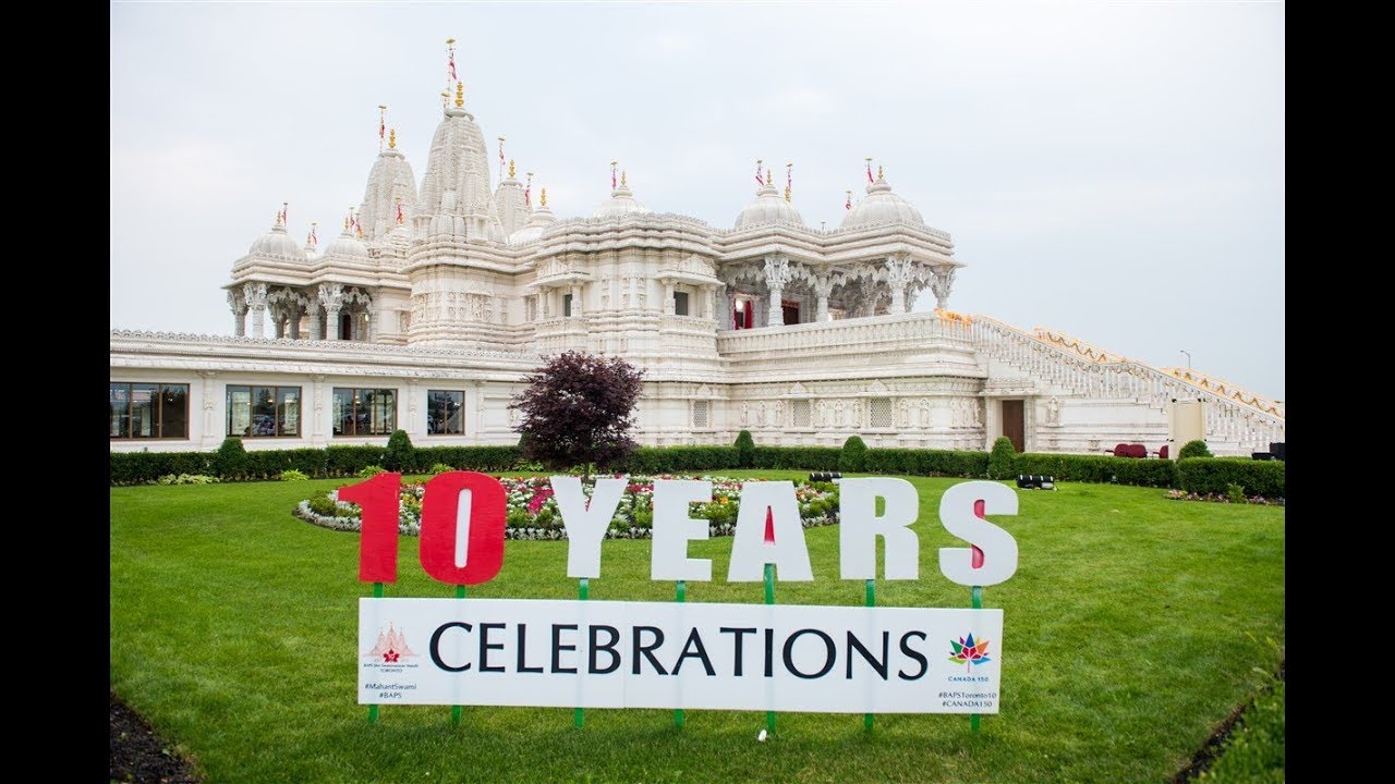 10th Anniversary Celebration of BAPS Shri Swaminarayan Mandir,  Toronto, ON, Canada