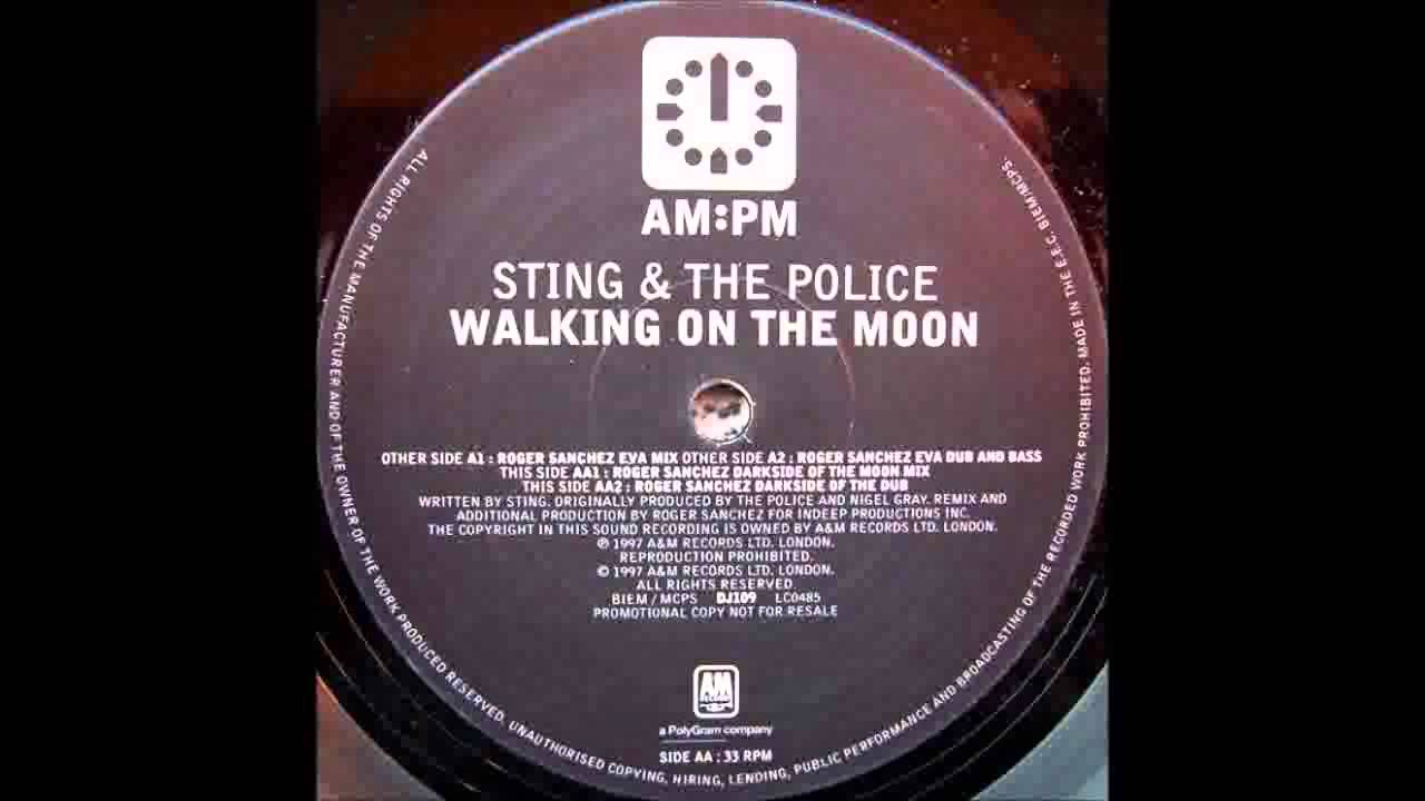 (1997) Sting & The Police - Walking On The Moon [Roger Sanchez Darkside Of The Moon RMX]