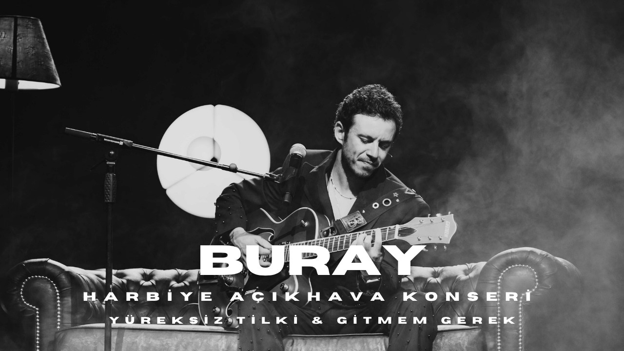 Buray - Yüreksiz Tilki & Gitmem Gerek (Harbiye Açıkhava Konseri)