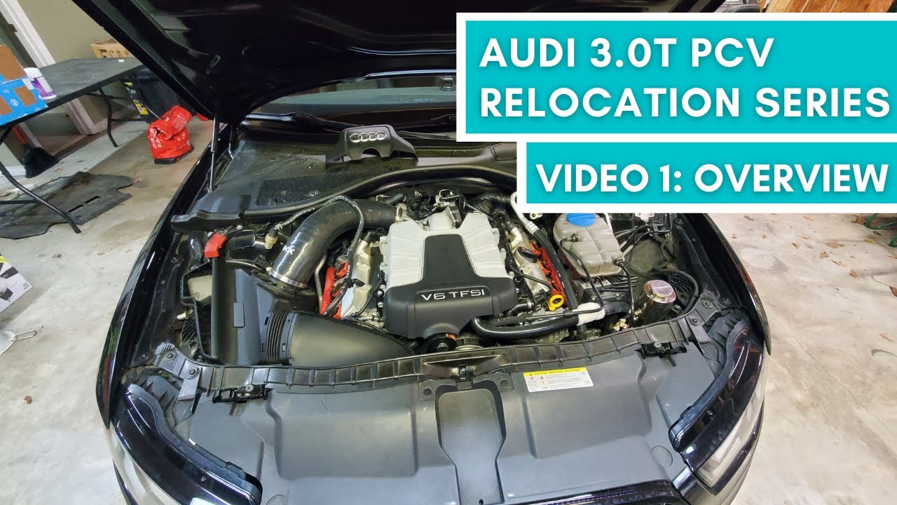 Audi 3.0T PCV Relocation Video Series | Video #1:  Overview