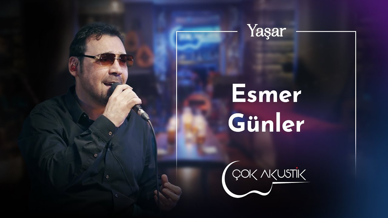 Yaşar - Esmer G&uuml;nler