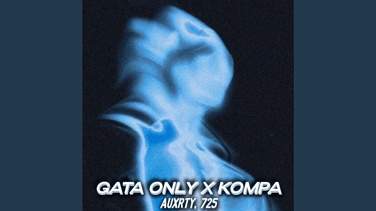 Gata Only X Kompa