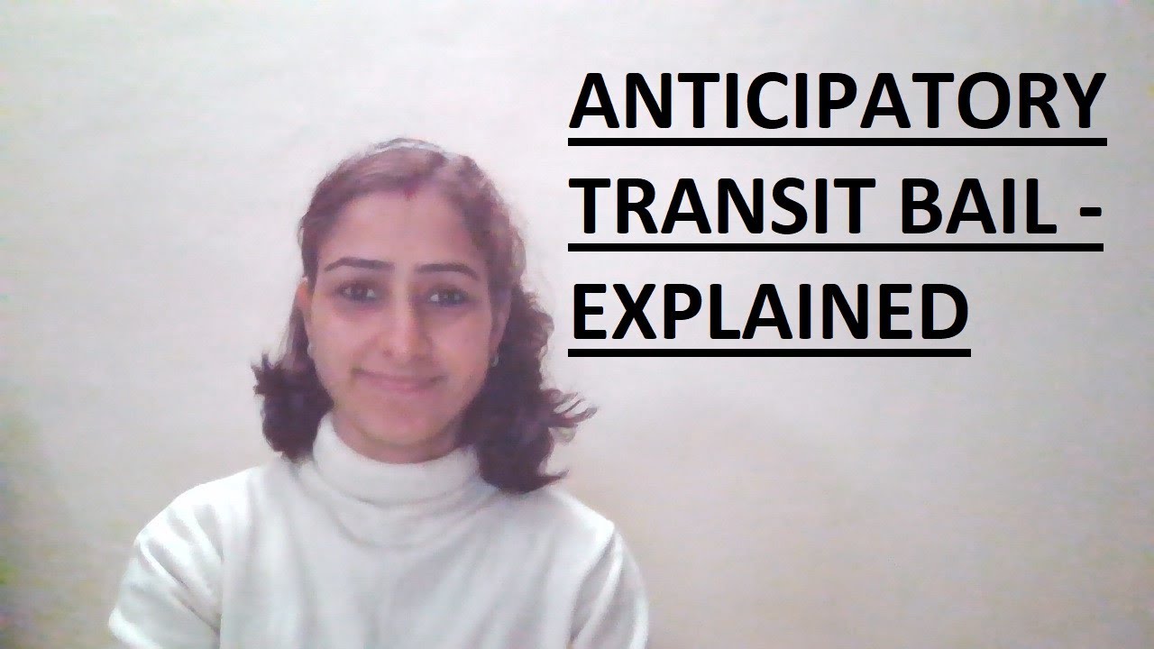 ANTICIPATORY TRANSIT BAIL - EXPLAINED #bail #transit
