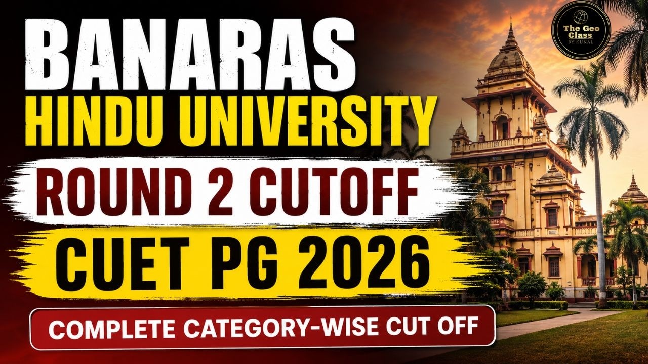 BHU PG Second Cutoff | Banaras Hindu University | CUET PG Geography 2026