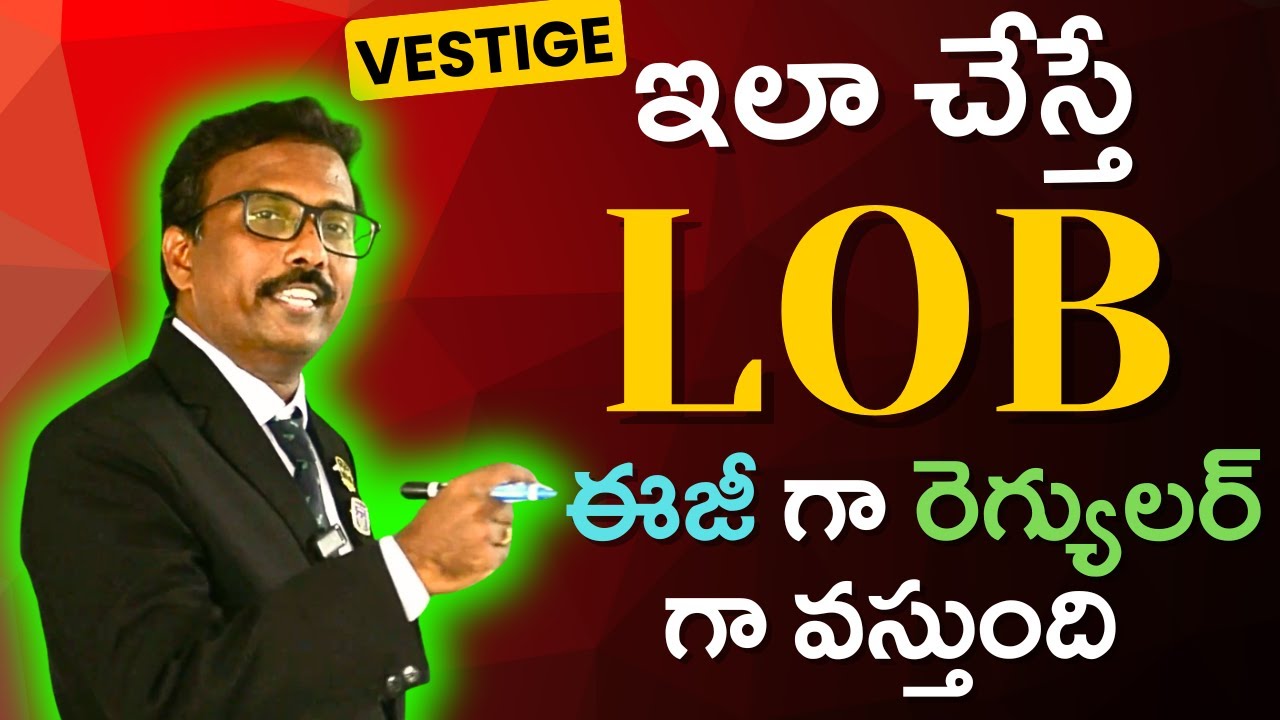 VESTIGE LOB Secrets - Achieve LOB easily following these tips