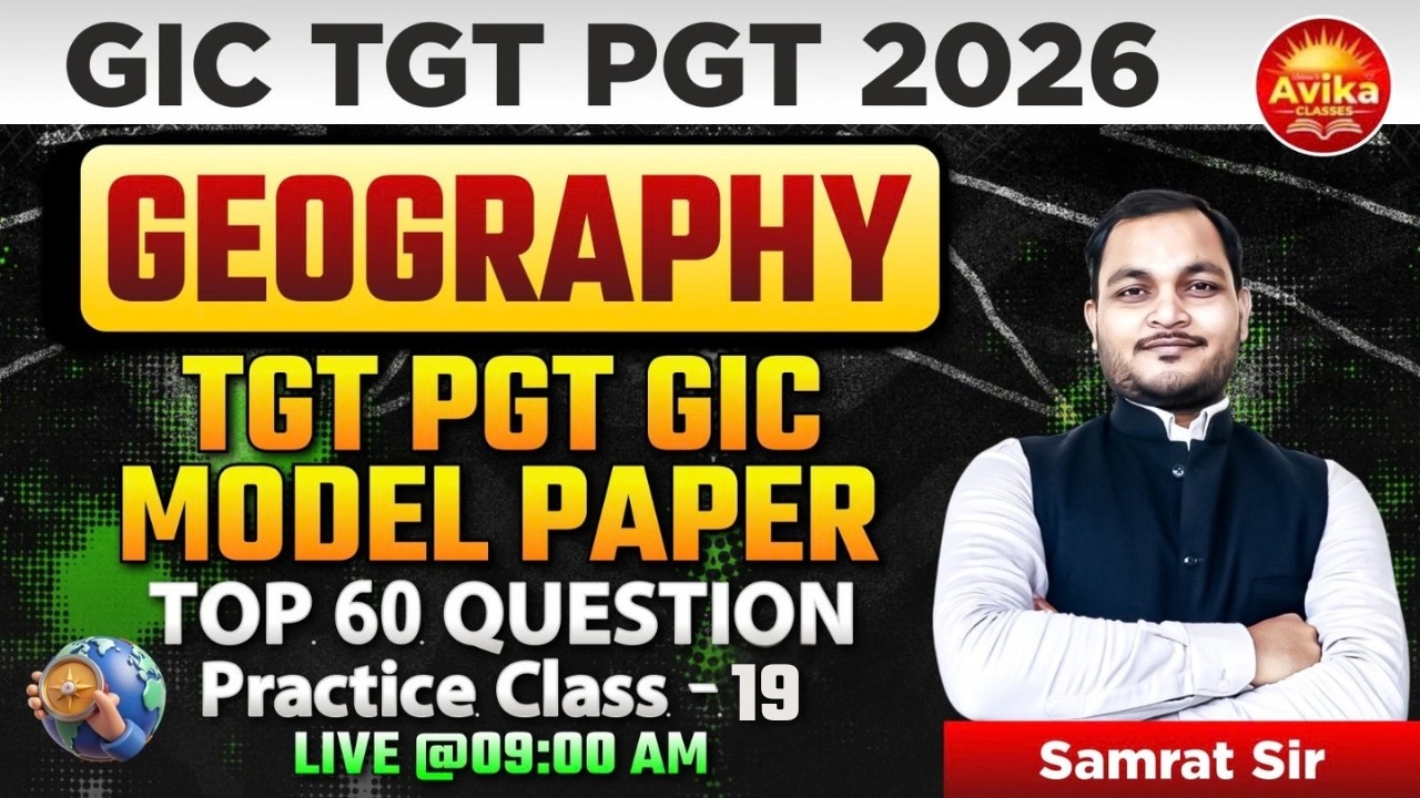 Geography Model Paper 2026 Practice Class 19 | TGT PGT GIC Top 60 Questions | Samrat Sir