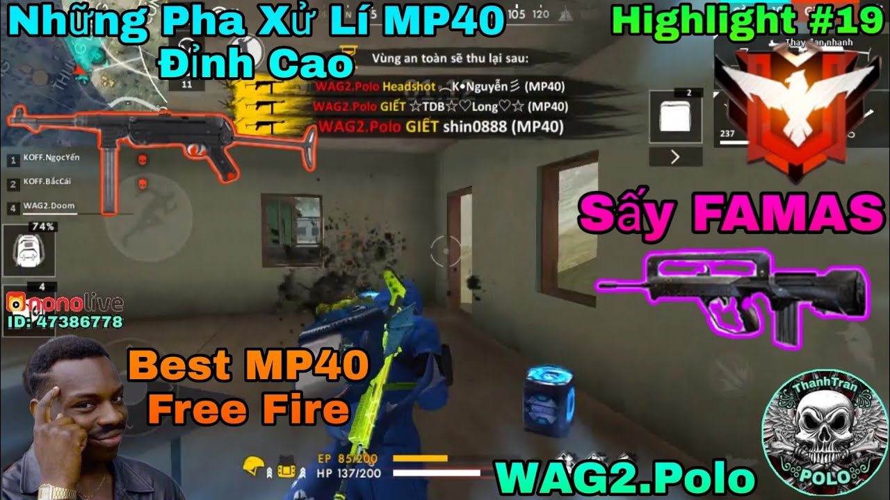 [ Highlight Free Fire ] Những Pha Xử Lí MP40 Đỉnh Cao Của WAG2.Polo - Sấy FAMAS Liên Hoàn | #19