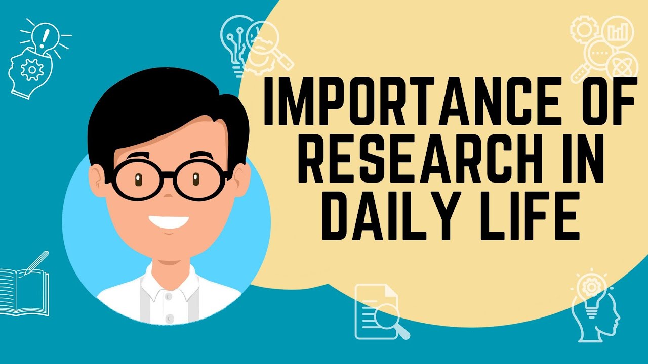 Importance of Research in Daily Life (With Examples) | Practical Research | JC Archives