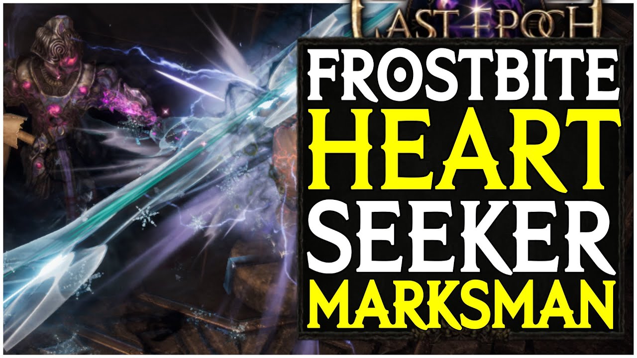 Last Epoch Frostbite Heartseeker Marksman Full Build Guide Showcase