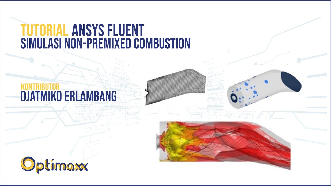 Simulasi Non-Premixed Combustion dengan Ansys Fluent