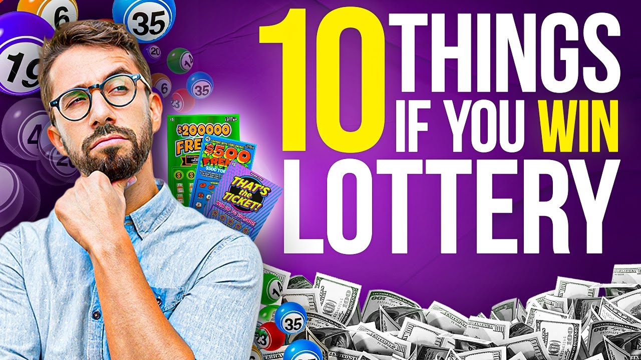 10 Crucial Things To Do When You Win The Lottery