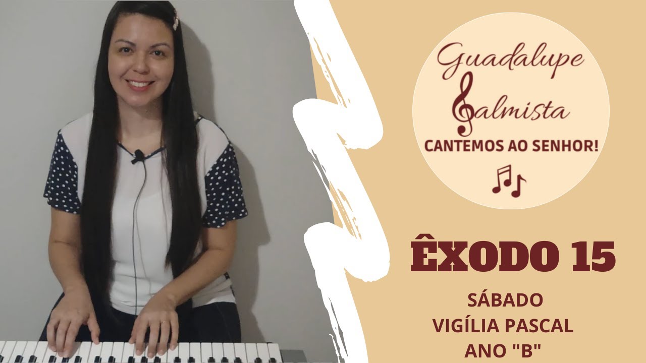SALMO ÊX. 15 