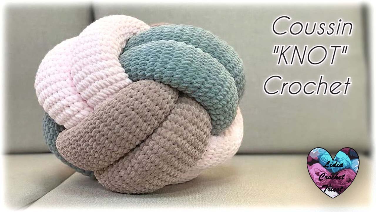 Coussin KNOT Crochet super tendance!!! 